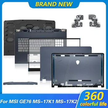 Nový Notebook Prípade Pre MSI MS-17K2 MS-17K3 GE76 Raider 10UG 11UE LCD Zadný Kryt Predného Panelu Závesy opierka Dlaní Spodnej Prípade Panel 17.3