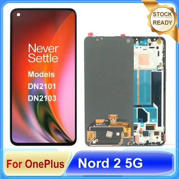 Pôvodné 6.43 palcov AMOLED Displej Pre OnePlus Nord 2 5G Dotykový LCD Displej Digitalizátorom. Montáž DN2101, DN2103 Model